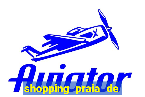 shopping praia de belas cinema